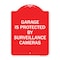 Signmission Garage Is Protected by Surveillance Cameras, Red & White Aluminum Sign, 18" H, RW-1824-23937 A-DES-RW-1824-23937 - alternate 1